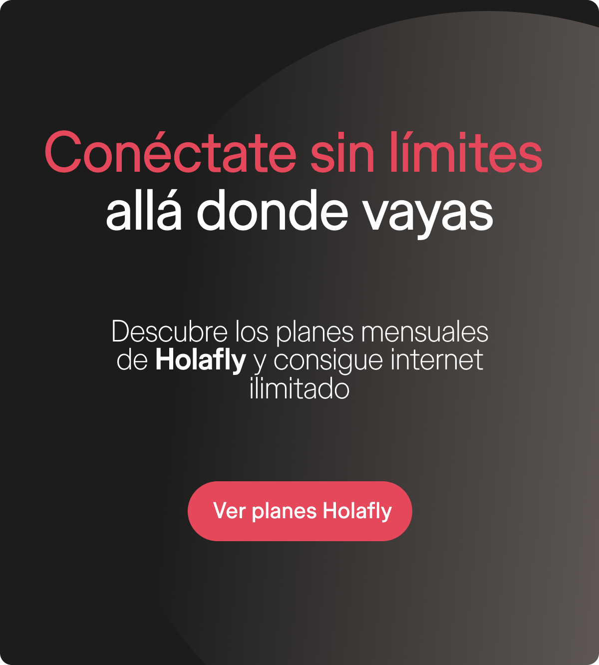 Conectate sin límites allá donde vayas