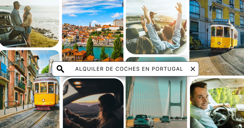 Tu guia completo para alquilar coche en Portugal